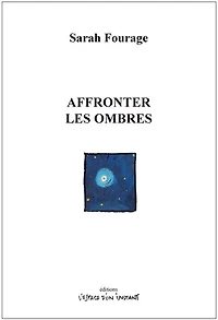 Affronter les ombres: Lodève, 2017