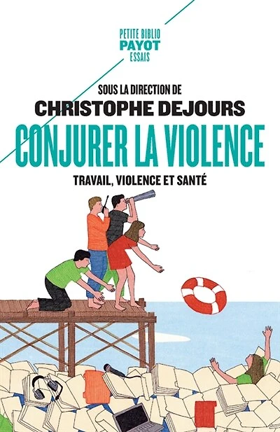 Conjurer la violence: travail, violence et santé