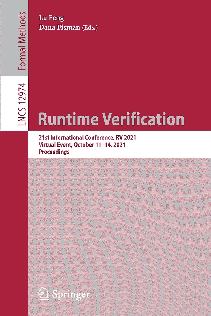 Runtime Verification: 21st International Conference, Rv 2021, Virtual Event, October 11-14, Proceedings