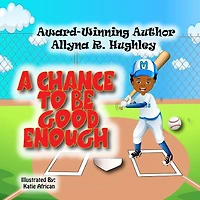 A Chance To Be Good Enough