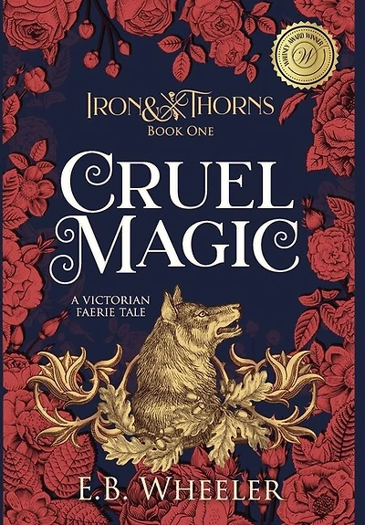 Cruel Magic: A Victorian Faerie Tale