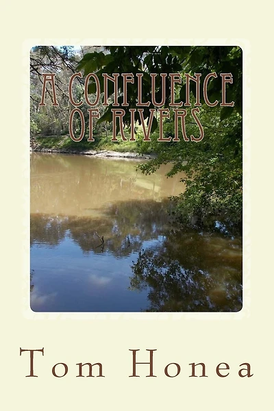 A Confluence Of Rivers: A Story Of The South