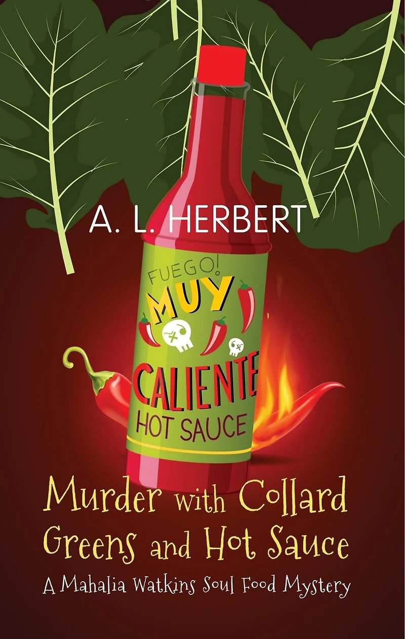 Murder With Collard Greens And Hot Sauce