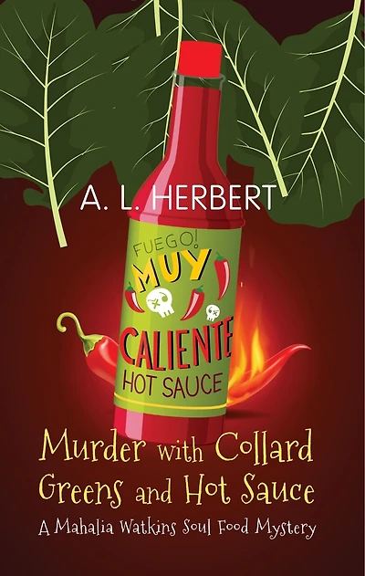 Murder With Collard Greens And Hot Sauce