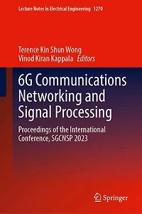6G Communications Networking and Signal Processing: Proceedings of the International Conference, SGCNSP 2023