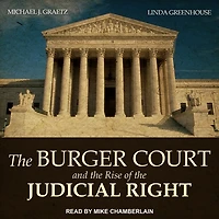 the Burger Court and Rise of Judicial Right Lib/E