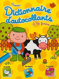 A la ferme: premier dictionnaire d'autocollants