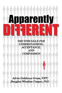 Apparently DIFFERENT: The Struggle for Understanding, Acceptance, and Compassion