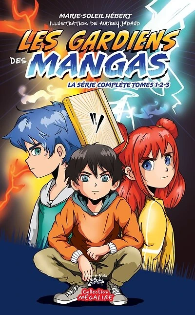 Les gardiens des mangas - La série complète