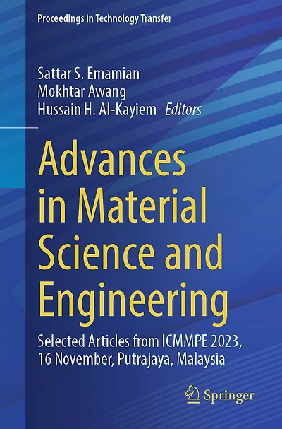 Advances Material Science and Engineering: Selected articles from ICMMPE 2023, 16-Nov, Putrajaya, Malaysia