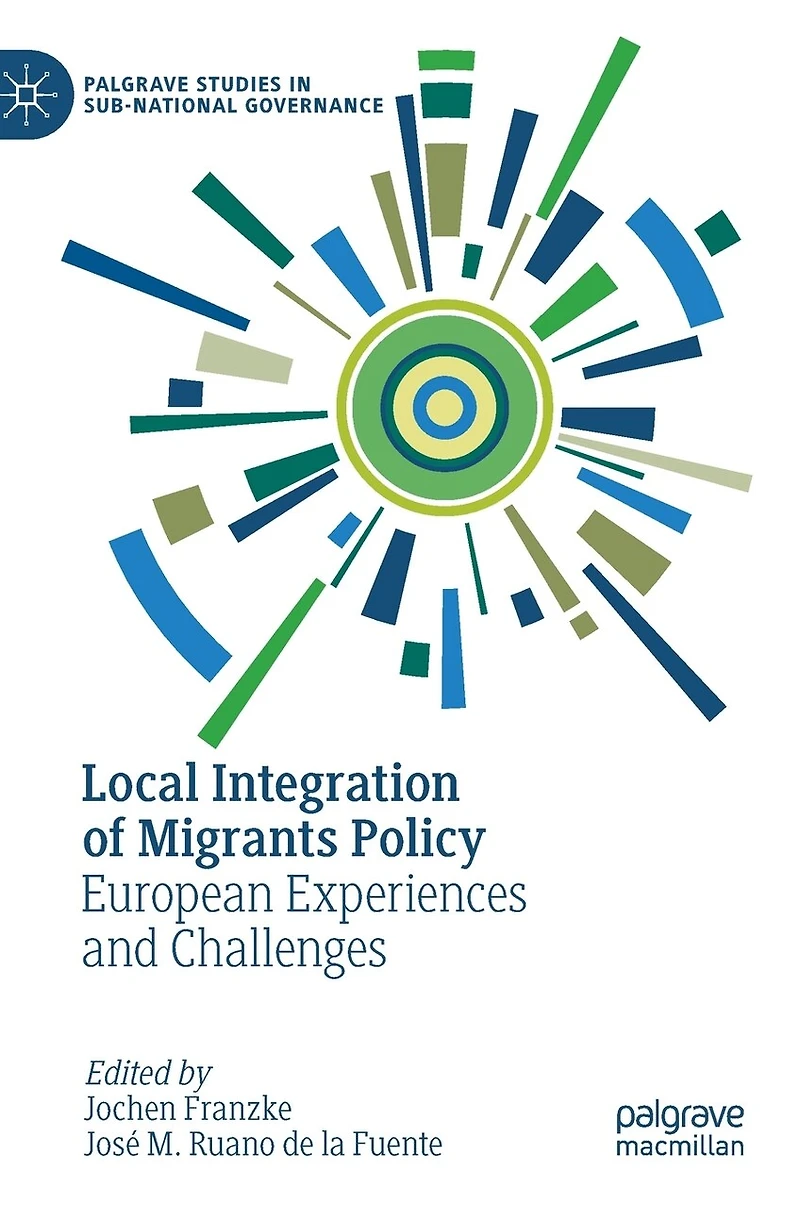 Local Integration of Migrants Policy: European Experiences and Challenges