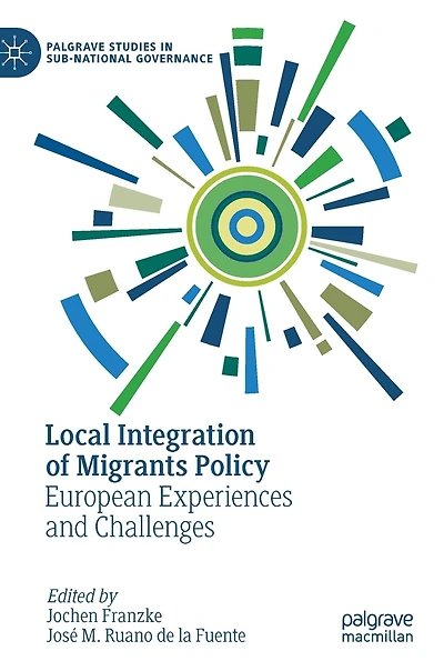 Local Integration of Migrants Policy: European Experiences and Challenges