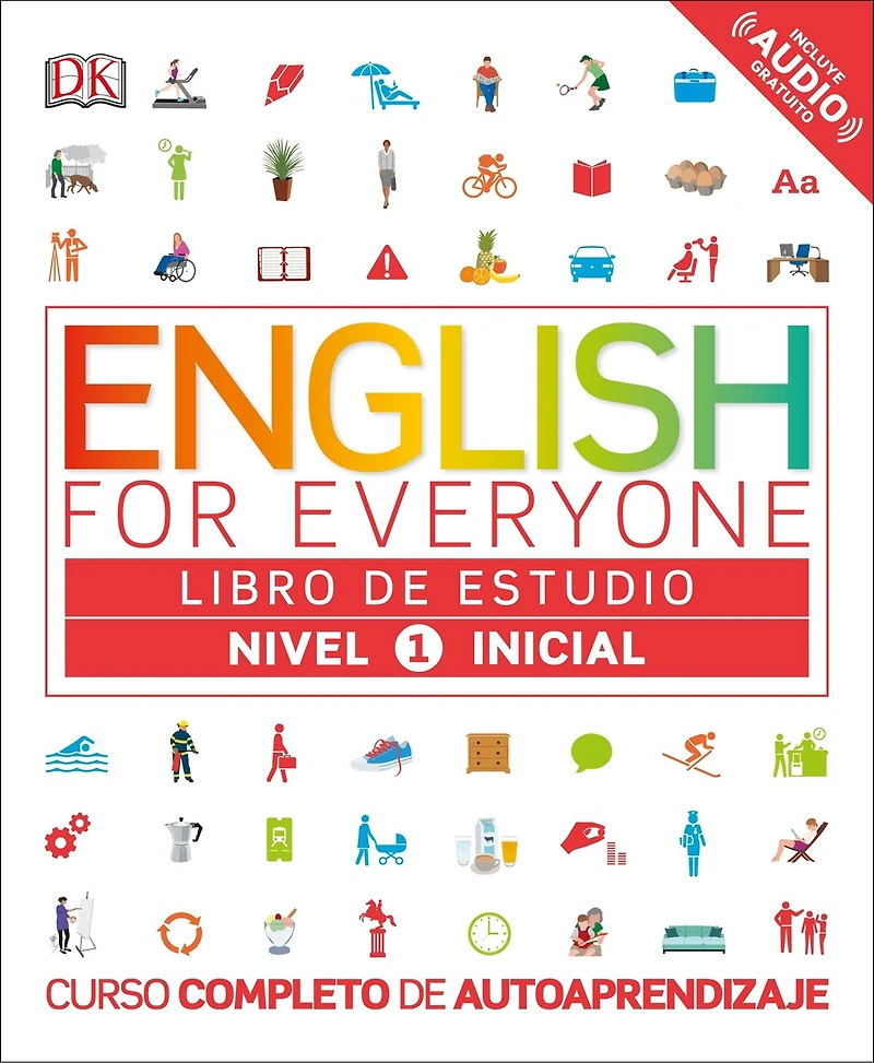 English for Everyone Nivel 1 Inicial: Libro de estudio: Edición en español