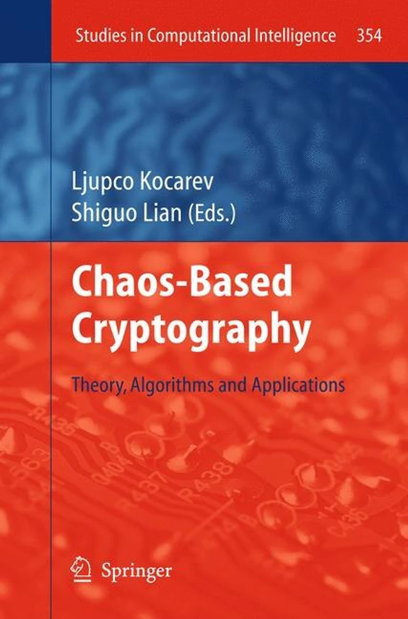 Chaos-based Cryptography: Theory, Algorithms And Applications