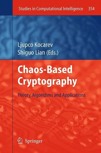 Chaos-based Cryptography: Theory, Algorithms And Applications