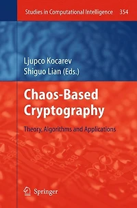Chaos-based Cryptography: Theory, Algorithms And Applications