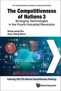 The Competitiveness Of Nations 3: Emerging Technologies Fourth Industrial Revolution