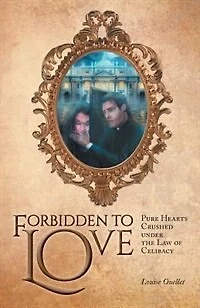 Forbidden to Love: Pure Hearts Crushed under the Law of Celibacy