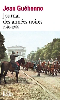 Journal des années noires : 1940-1944: 1940-1944