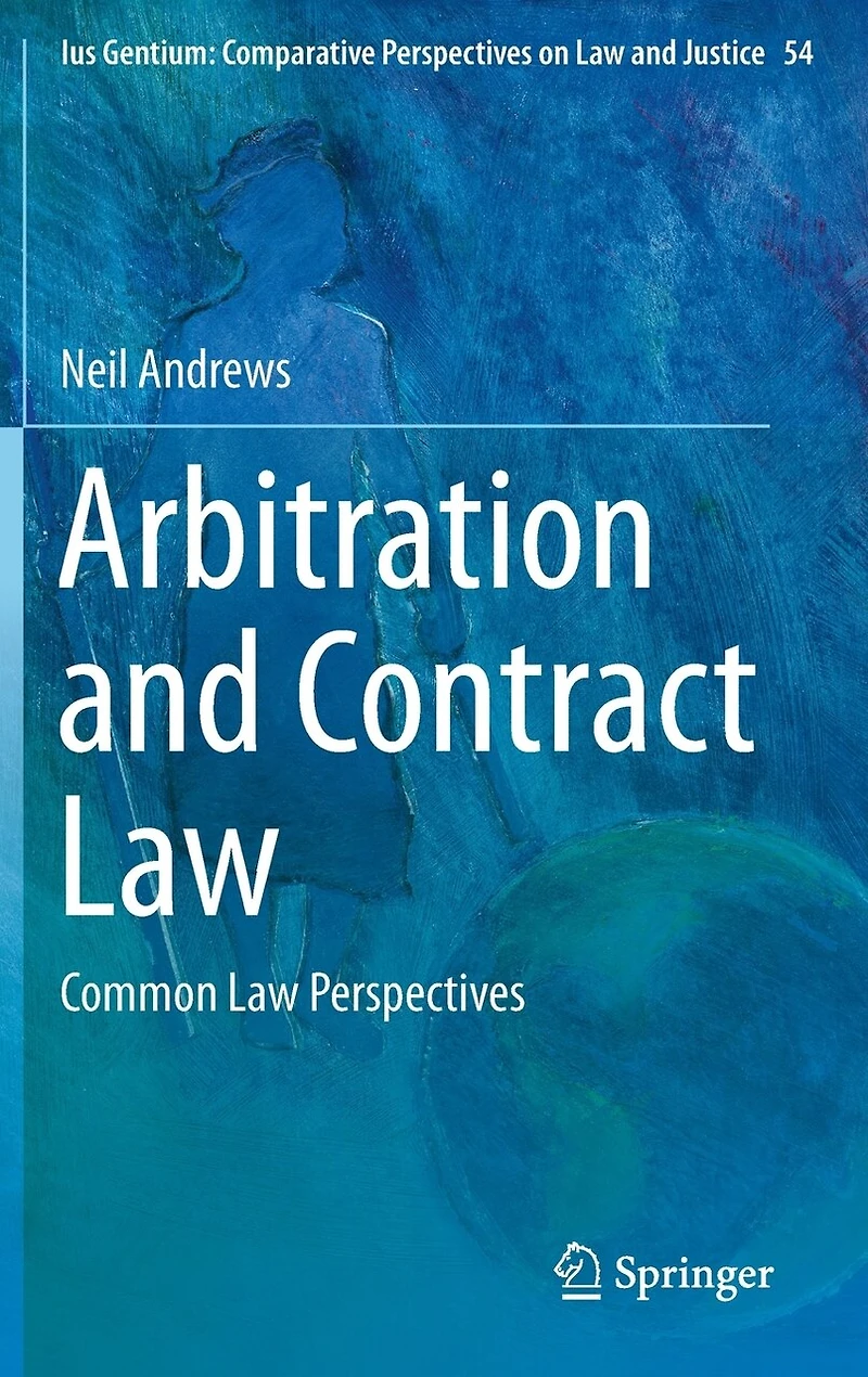 Arbitration And Contract Law: Common Law Perspectives