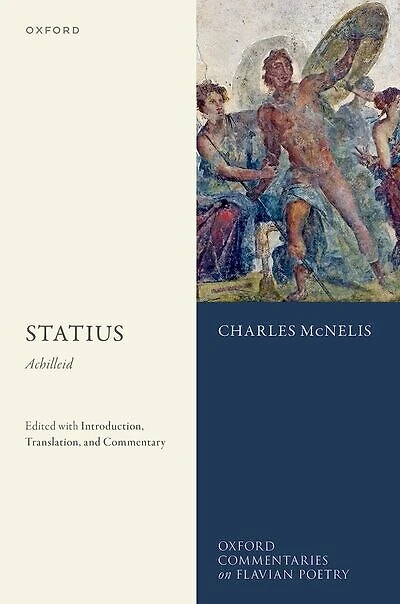 Statius Achilleid: Edited with Introduction Translation and Commentary