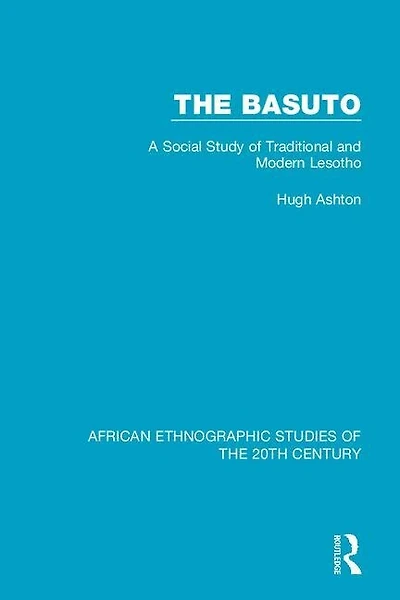 The Basuto: A Social Study of Traditional and Modern Lesotho