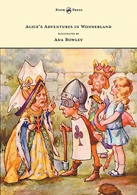 Alice's Adventures Wonderland - Illustrated by ADA Bowley