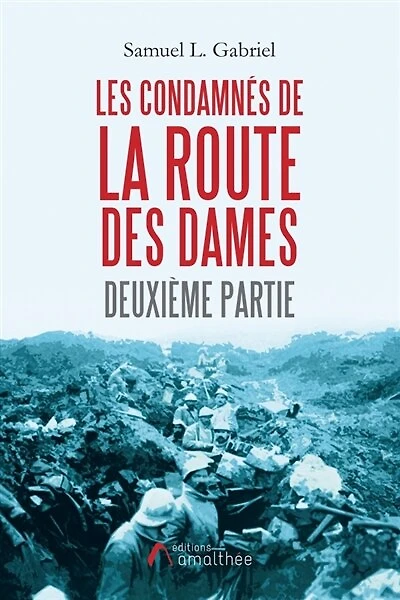 Les condamnés de la route des dames: Deuxième partie