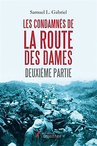 Les condamnés de la route des dames: Deuxième partie