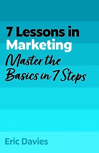 7 Lessons Marketing: Master Marketing Basics Steps