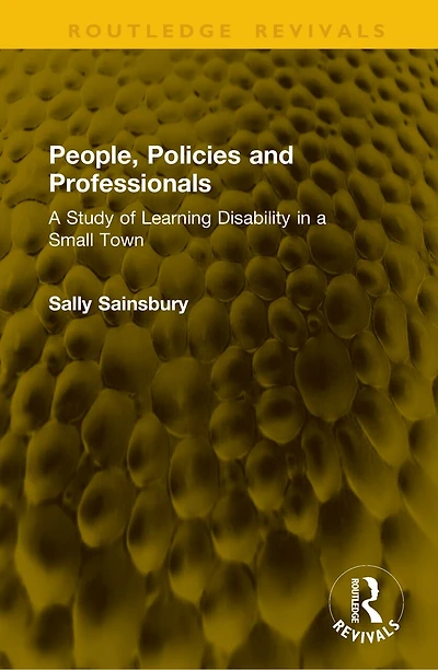 People, Policies and Professionals: a Study of Learning Disability Small Town