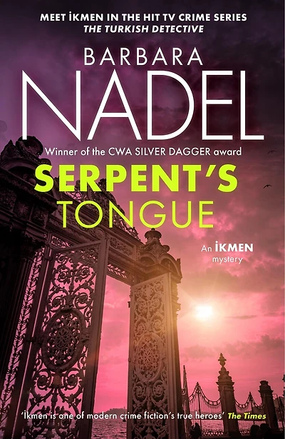 Serpent's Tongue (Ikmen Mystery 28): Meet Ikmen THE TURKISH DETECTIVE, BBC Two's sensational TV series