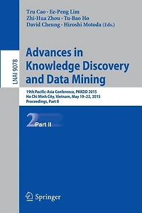 Advances in Knowledge Discovery and Data Mining: 19th Pacific-Asia Conference, PAKDD 2015, Ho Chi Minh City, Vietnam, May 19-22, 2015, Proceedings, Part II