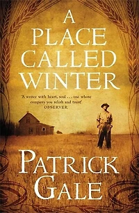A Place Called Winter: The epic and tender bestselling novel of love, compassion living again