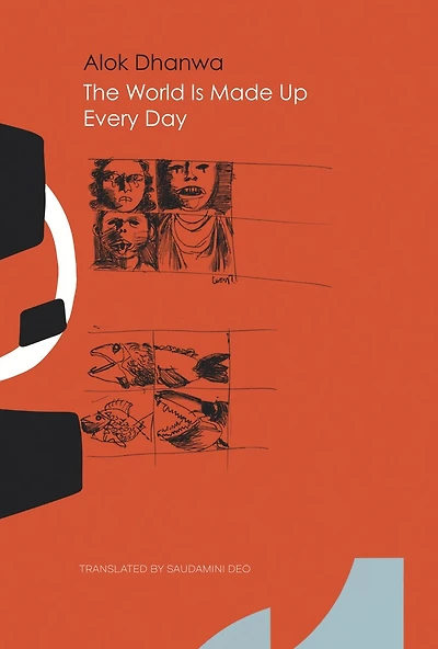 The World Is Made Up Every Day: Collected Poems