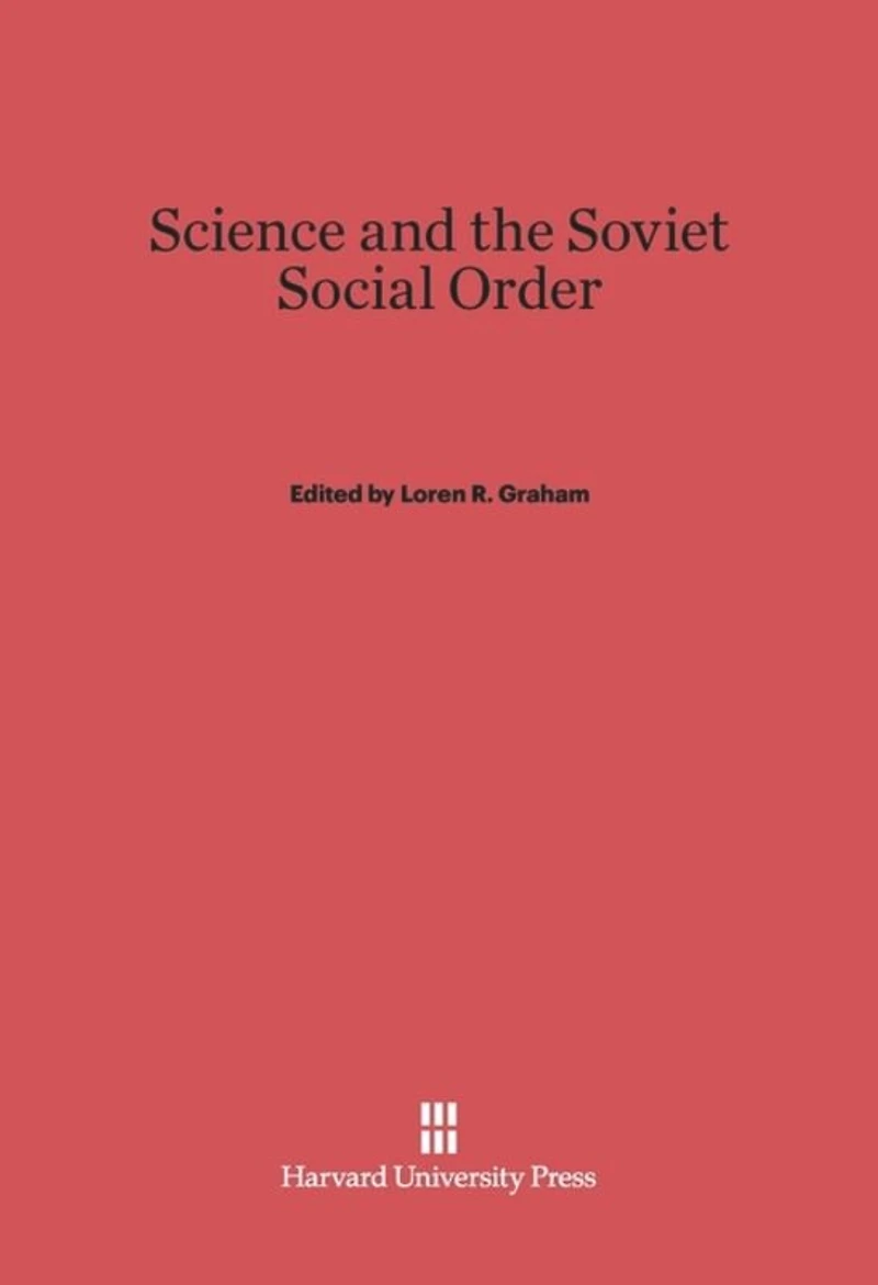 Science and the Soviet Social Order