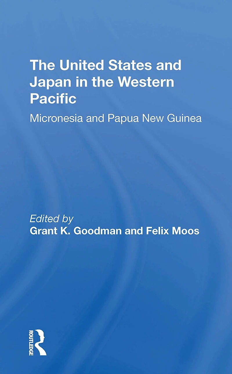 The United States And Japan Western Pacific: Micronesia Papua New Guinea