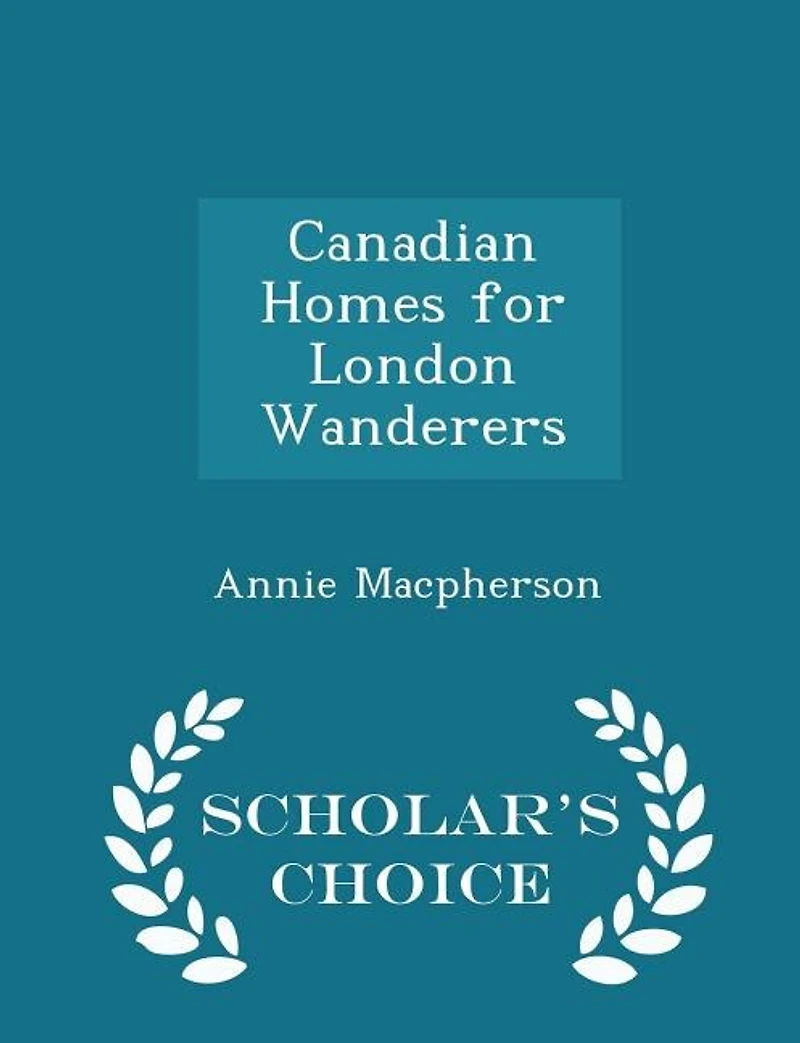 Canadian Homes for London Wanderers