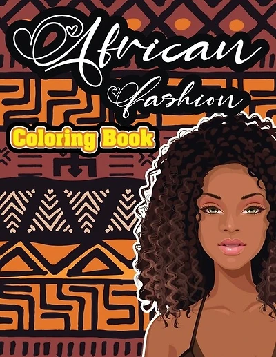 African fashion coloring book: Adults Coloring Book Gorgeous black women African american afro dreads for adults relaxation art large creativity grown ups