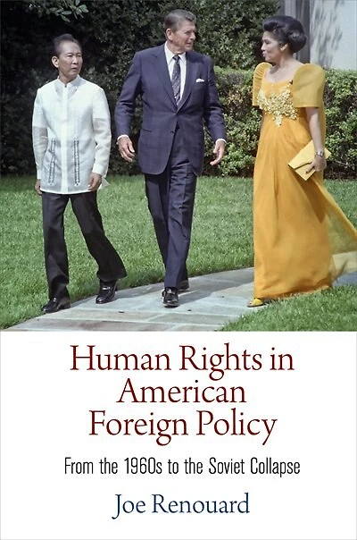 Human Rights American Foreign Policy: From The 196s To Soviet Collapse