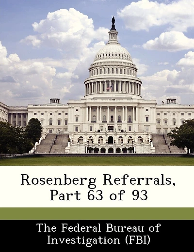 Rosenberg Referrals, Part 63 Of 93