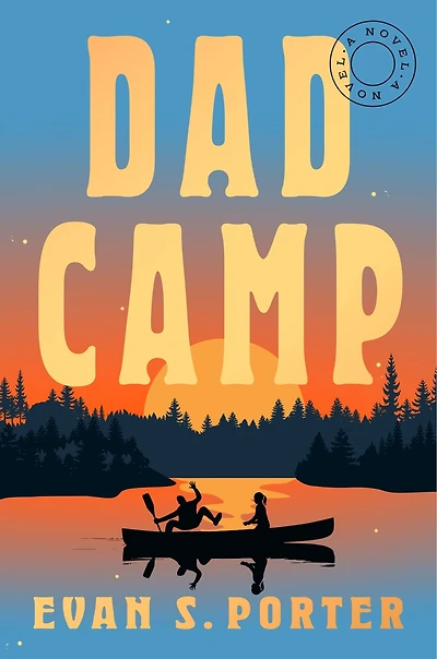 Dad Camp: A Novel