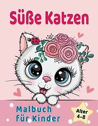 Süße Katzen Malbuch für Kinder von 4-8 Jahren: Entzückende Comic-Katzen, Kätzchen & Einhorn-Katzen Caticorn