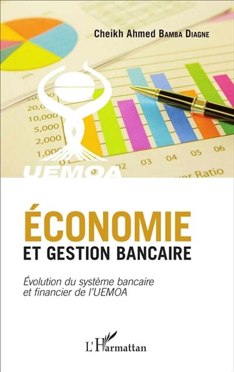 Economie et gestion bancaire: Evolution du système bancaire et financier de l'UEMOA
