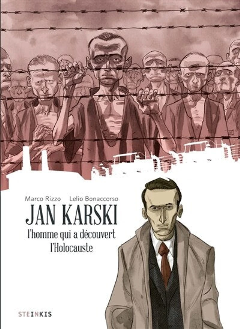 Jan Karski: l'homme qui a découvert l'Holocauste