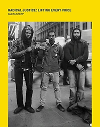 Radical Justice: Lifting Every Voice