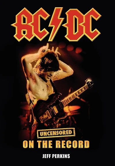 Ac/dc - Uncensored On The Record