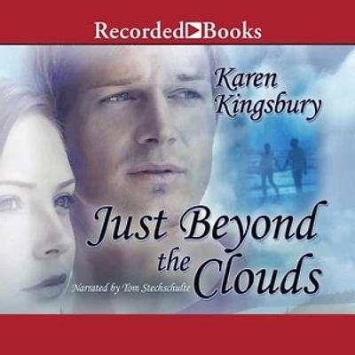 Just Beyond the Clouds: A Novel
