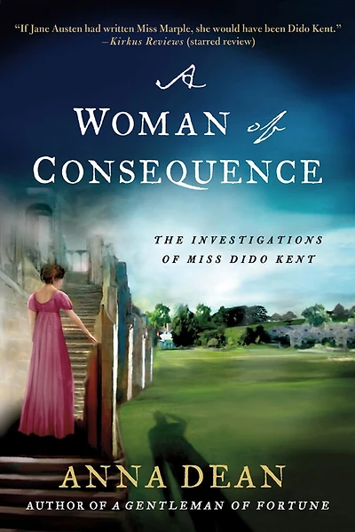 A Woman of Consequence: The Investigations of Miss Dido Kent