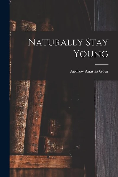 Naturally Stay Young